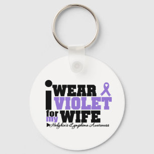 I Wear Violet For My Wife Hodgkins Lymphoma Key Ring