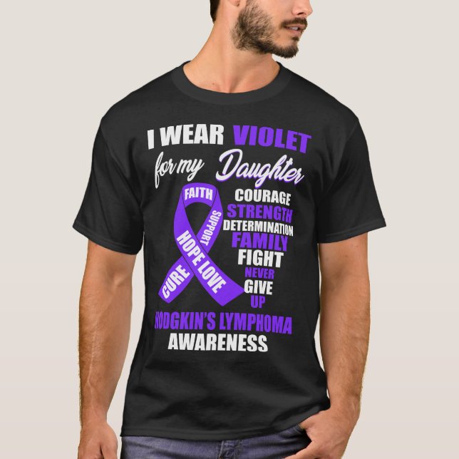 I Wear Violet Hodgkin's Lymphoma Awareness T-Shirt (Front)