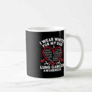 I Wear White For My Dad Heart Lung Cancer Awarenes Coffee Mug