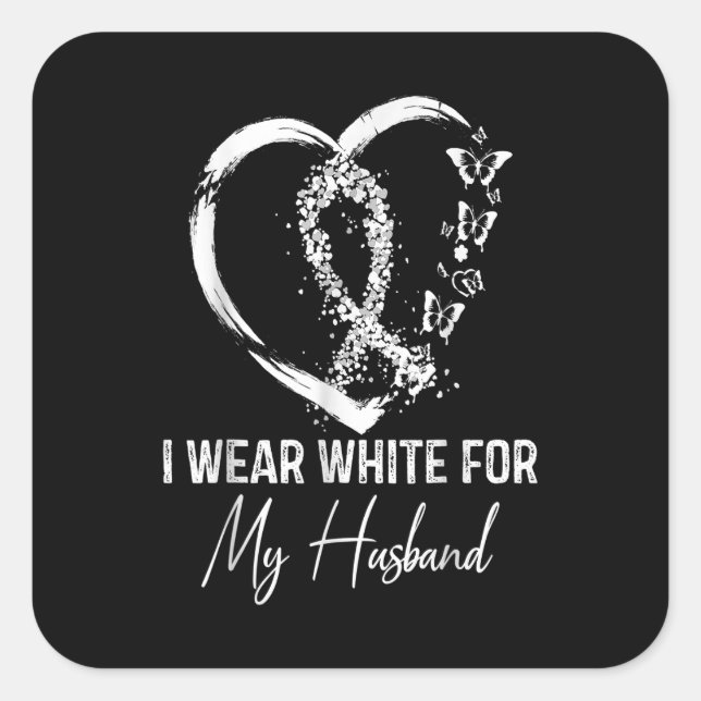 I Wear White For My Husband Lung Cancer Awareness Square Sticker (Front)