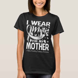 I Wear White For My Mother Multiple Hereditary T-Shirt