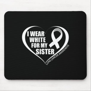 I Wear White For My Sister Lung Cancer Awareness M Mouse Mat