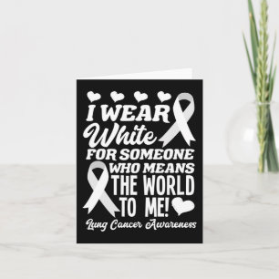 I Wear White For Someone Who Means World To Me Lun Card