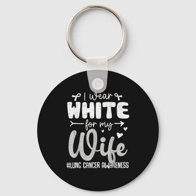 I Wear White For Wife Lung Cancer Awareness White  Key Ring (Front)