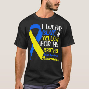 I Wear Yellow & Blue For Brother Down Syndrome Awa T-Shirt