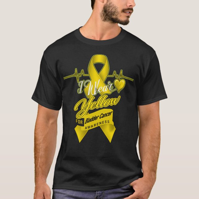 I wear Yellow For Bladder Cancer Awareness T-Shirt (Front)