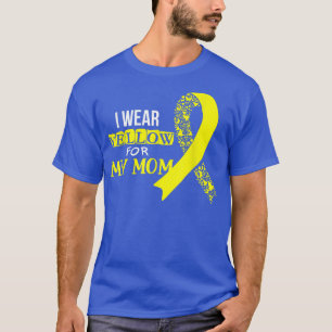 I Wear Yellow For My Mom Sarcoma Cancer Awareness T-Shirt