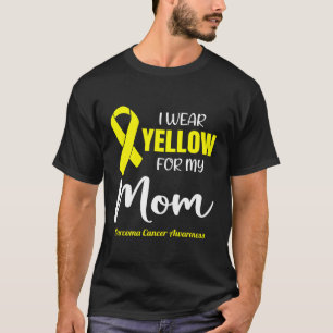 I Wear Yellow For My Mum For Sarcoma Cancer Awaren T-Shirt