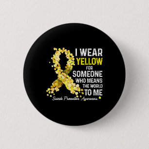I Wear Yellow For Someone Miss Suicide Prevention 6 Cm Round Badge