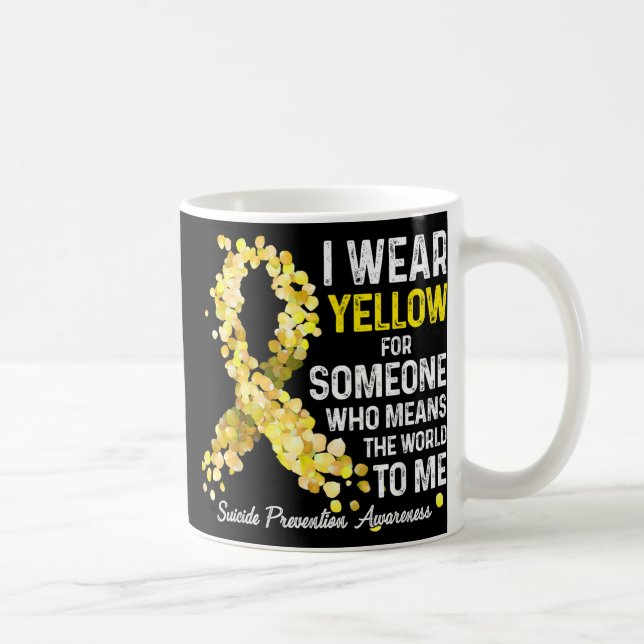 I Wear Yellow For Someone Miss Suicide Prevention  Coffee Mug (Right)