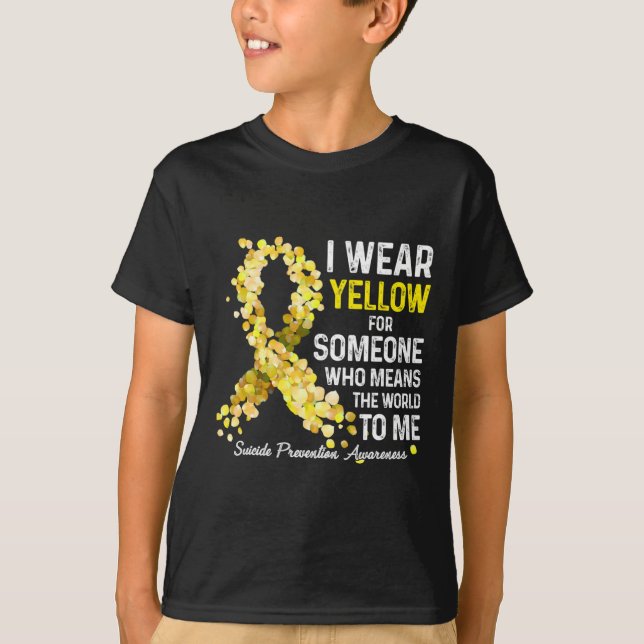 I Wear Yellow For Someone Miss Suicide Prevention  T-Shirt (Front)