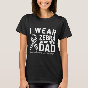 I wear zebra for my dad neuroendocrine cancer awar T-Shirt