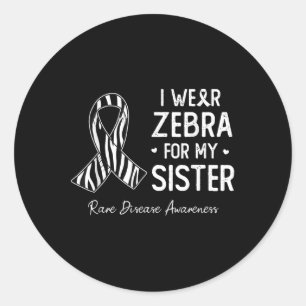 I Wear Zebra For My Sister Rare Disease Awareness Classic Round Sticker