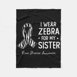 I Wear Zebra For My Sister Rare Disease Awareness Fleece Blanket