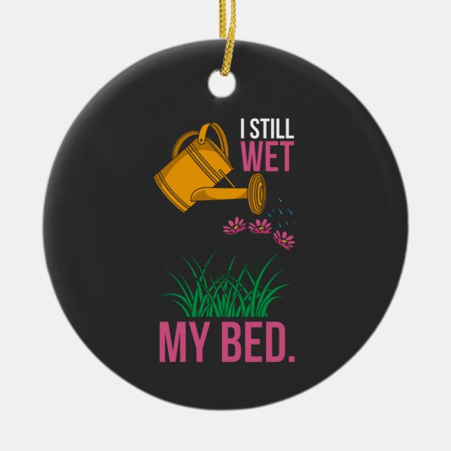 I Wed My Bed - Gardening Ceramic Tree Decoration (Front)