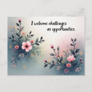 I Welcome Challenges as Opportunities Affirmation Postcard