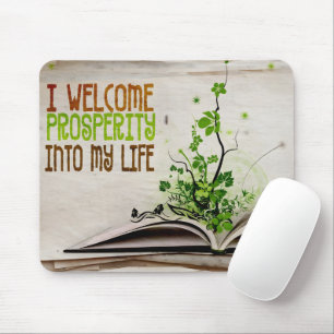 "I welcome prosperity" Motivation Affirmation Mouse Mat