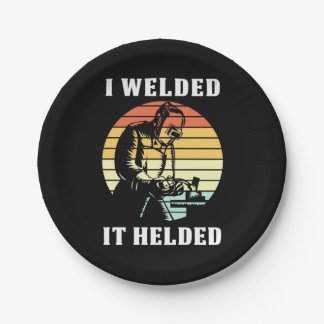 I Welded It Helded Paper Plate