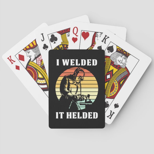 I Welded It Helded Playing Cards (Back)