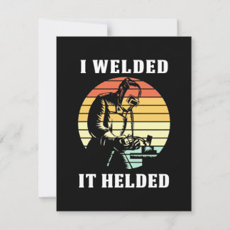 I Welded It Helded Thank You Card