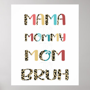 i went from mama to mommy.png poster