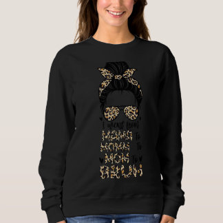 I Went From Mama To Mummy To Mum To Bruh Messy Bun Sweatshirt