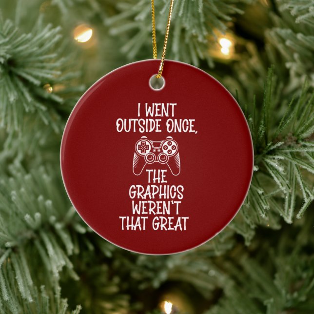 I Went Outside - Funny Gamer Ceramic Tree Decoration (Tree)