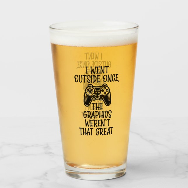 I Went Outside - Funny Gamer Glass (Front Filled)