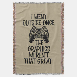I Went Outside - Funny Gamer Throw Blanket