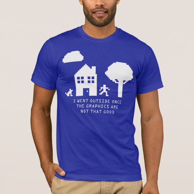 I WENT OUTSIDE ONCE 8 BIT T-Shirt (Front)