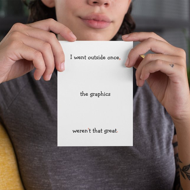 I Went Outside Once Funny Gamer Humour Birthday LO Holiday Card (I Went Outside Once Funny Gamer Humor Birthday LOL Holiday Card)