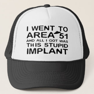 I Went to Area 51 Trucker Hat