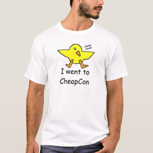 i went to cheapcon T-Shirt