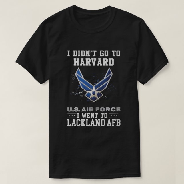 I WENT TO LACKLAND AFB T-Shirt (Design Front)