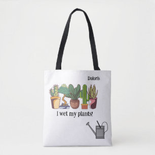 "I wet my plants" Customisable  Tote Bag