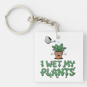 I Wet My Plants - Funny Gardening Design Key Ring