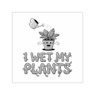 I Wet My Plants - Funny Gardening Design Self-inking Stamp