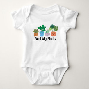 I Wet My Plants , Funny Plant Natural  Baby Bodysuit
