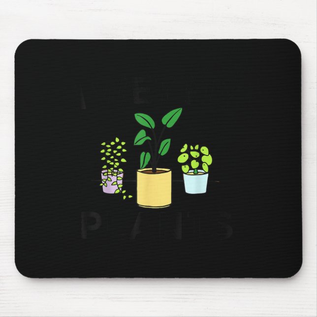 I Wet My Plants _ Gardening Gift Gardener  Mouse Mat (Front)