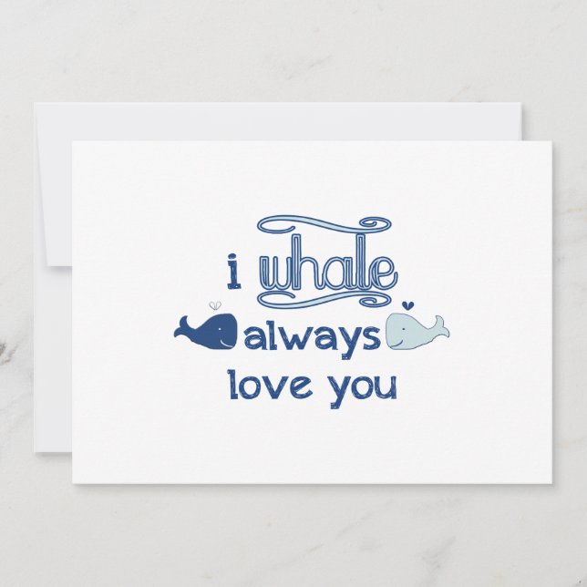 I Whale Always Love You (Front)