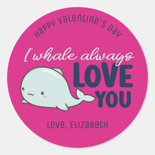 I Whale Always Love You Cute Valentines Day Pink Classic Round Sticker (Front)