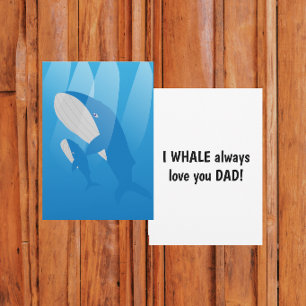 I Whale always love you Dad Flat Card