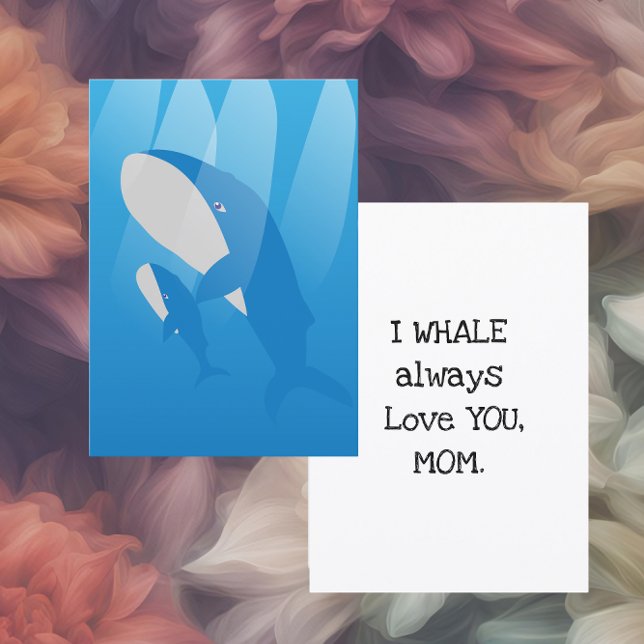 I whale always love you Mom Flat Holiday Card (Creator Uploaded)