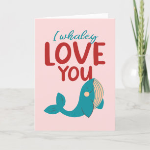 I Whaley Love You Cute and Funny Valentine's Day Holiday Card