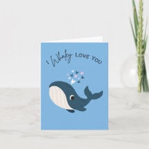 I Whaley Love You - Pun Valentine's Day