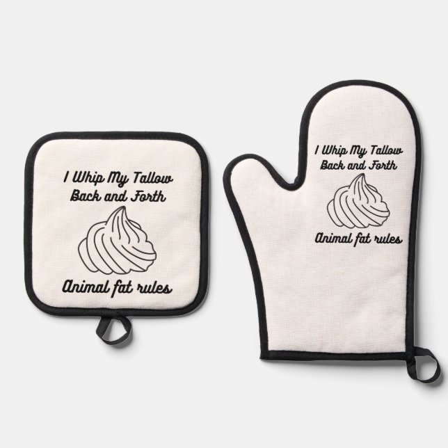 I Whip My Tallow Back and Forth Oven Mitt & Pot Holder Set (Front)