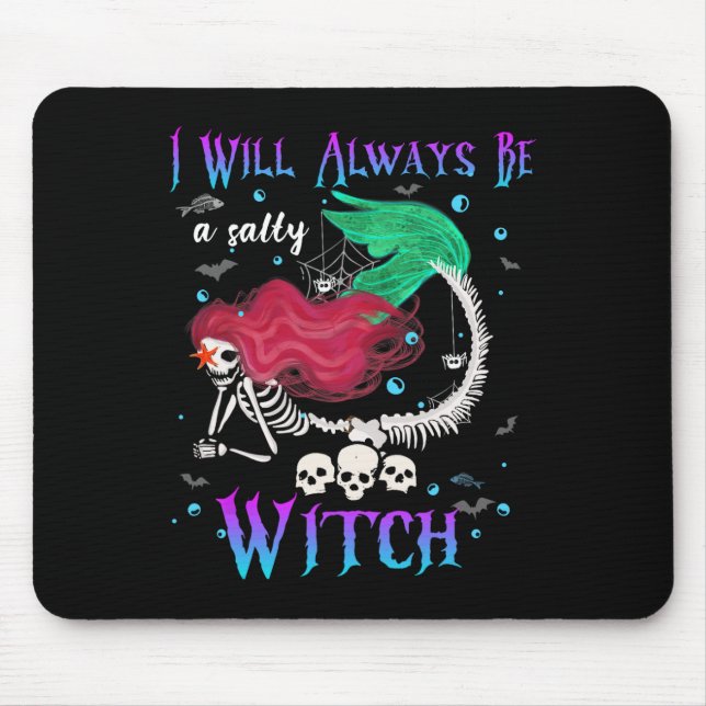 I Will Always Be A Salty Witch Halloween Mermaid S Mouse Mat (Front)