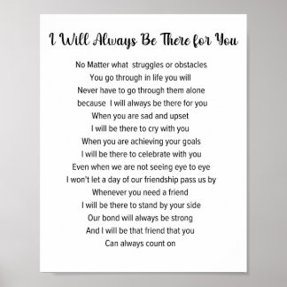 I Will Always Be There For You Friendship Poem Poster