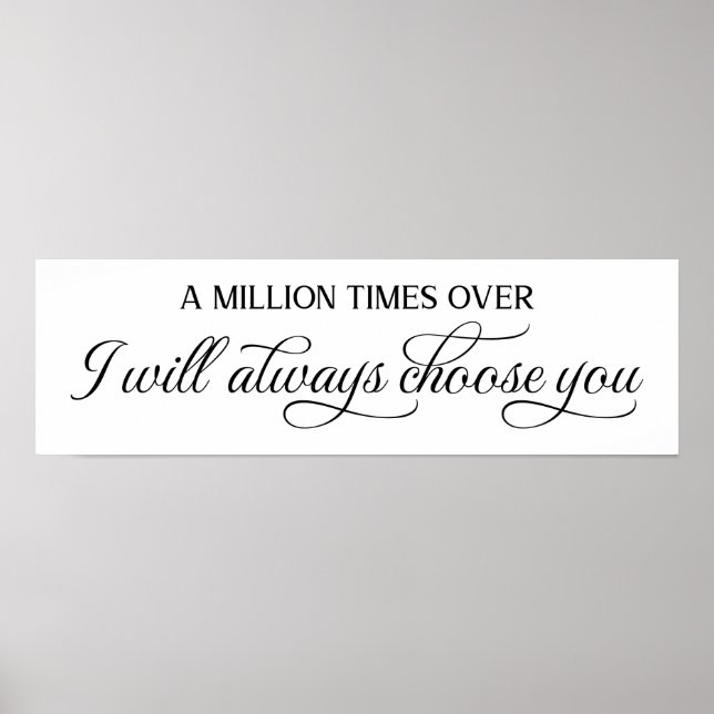 I Will Always Choose You Wedding Sign (Front)