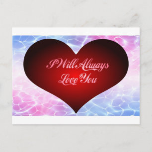 I Will Always Love You Postcard